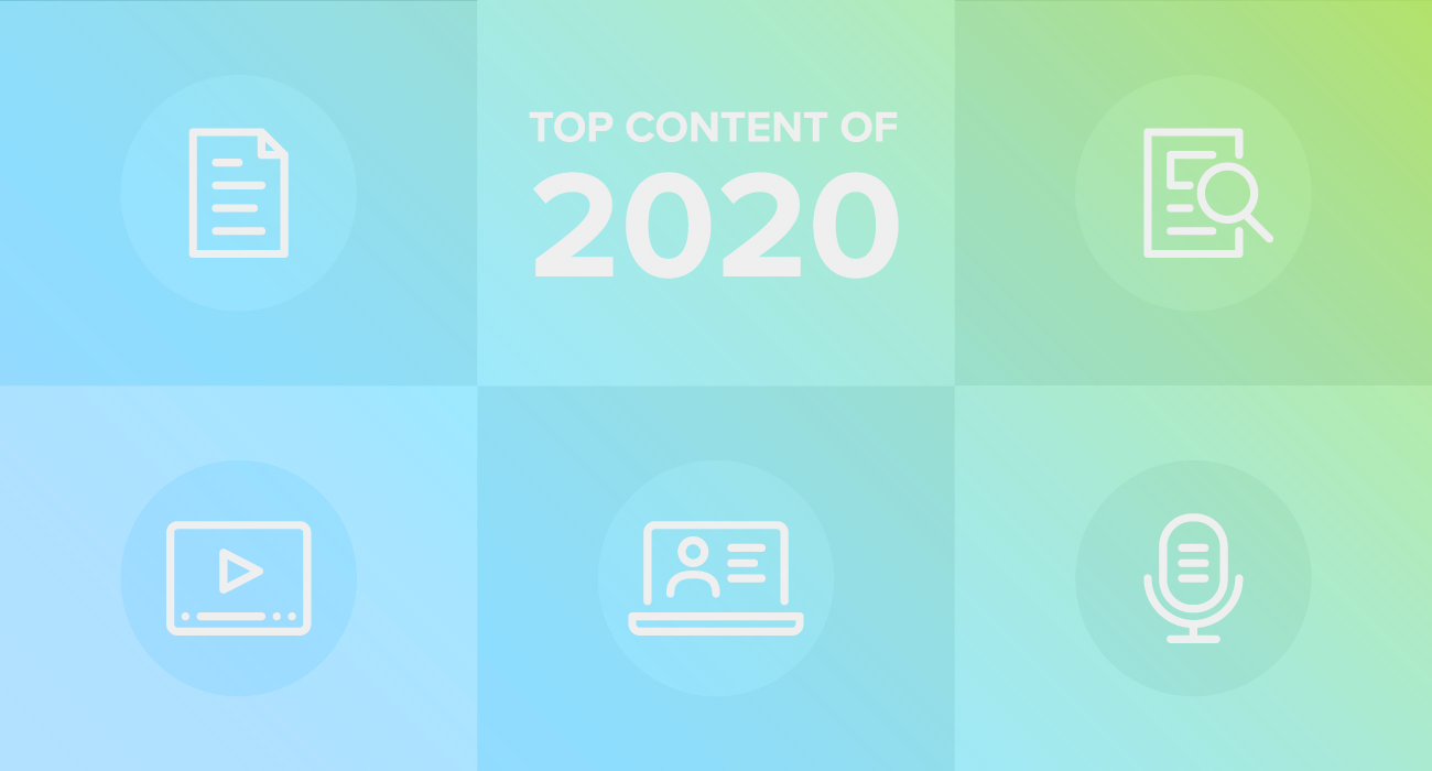 Summing Up 2020 with Our Top Content of the Year